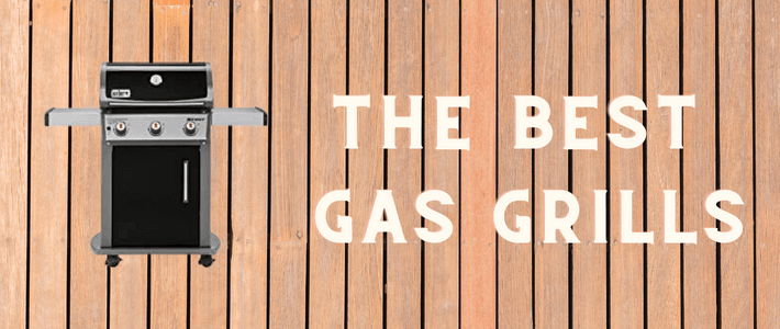 the best gas grills